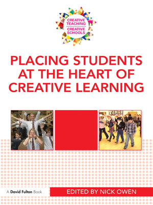 cover image of Placing Students at the Heart of Creative Learning